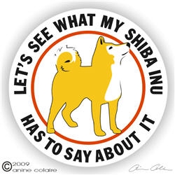 Lets See What My Shiba Inu Has To Say About It Shiba Inu Sticker